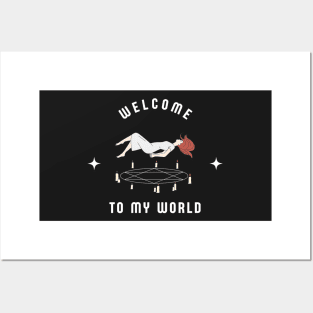 Welcome to my world Posters and Art